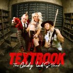 Rock Fans Rejoice: The Goldy lockS Band’s ‘Textbook’ Joins the A-List and Monthly Powerplay