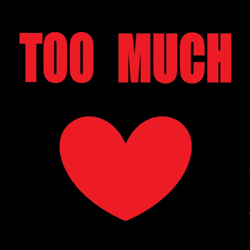 Too Much Love (1)
