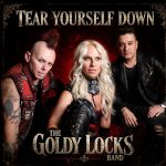 Editor’s Choice: ‘Tear Yourself Down’ Is The Goldy lockS Band at Their Finest