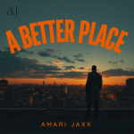 A-List alert: Amari Jaxx’s “A Better Place” is our POWERPLAY for the month